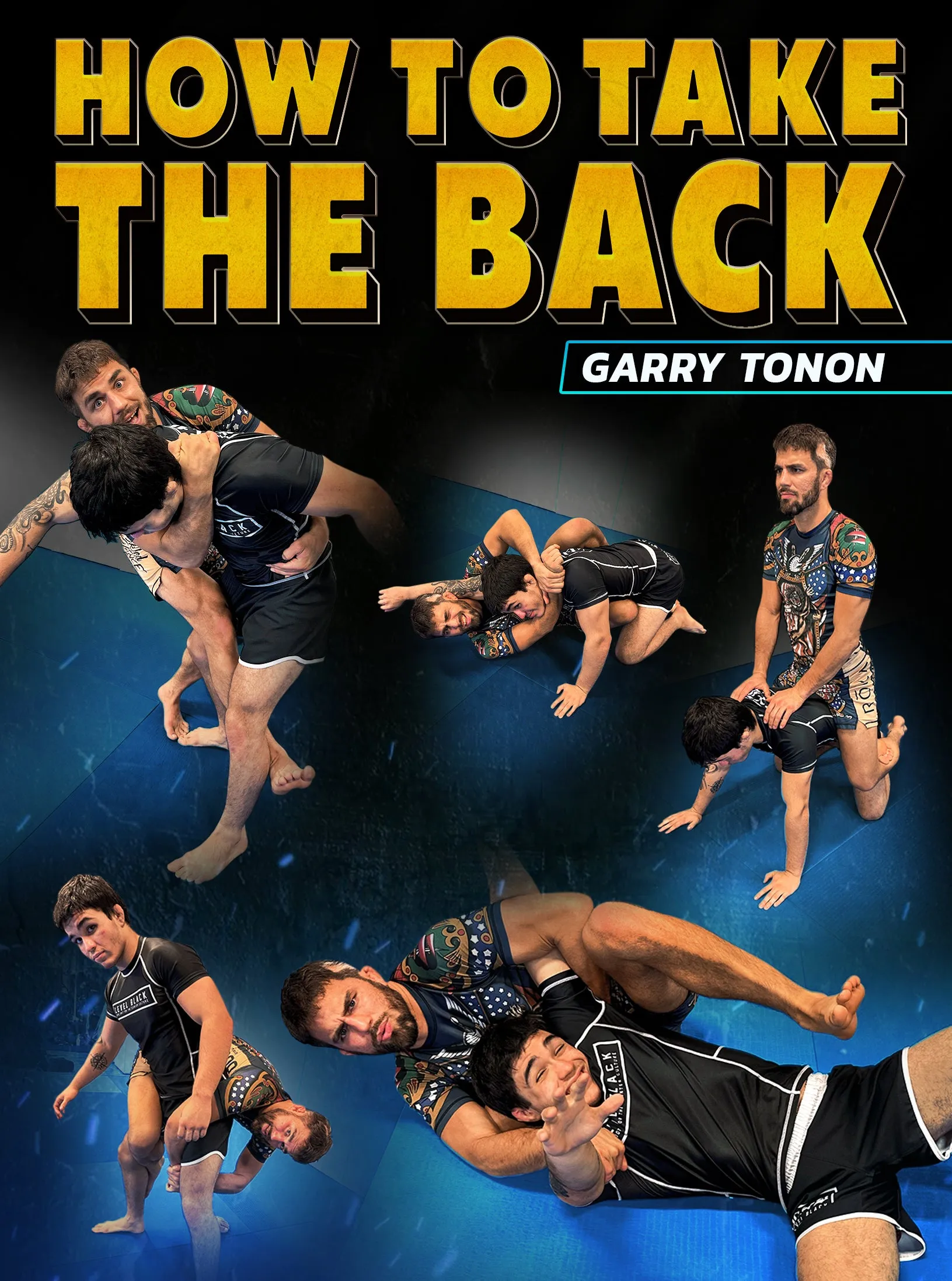 How To Take The Back by Garry Tonon